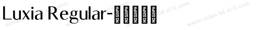 Luxia Regular字体转换